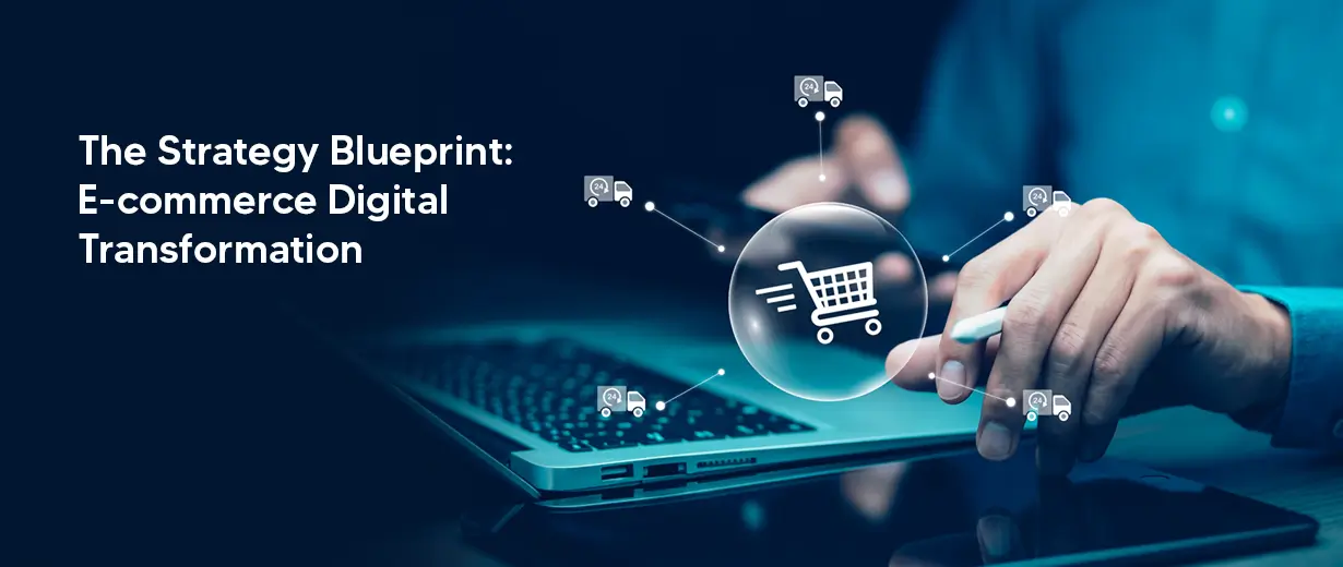 Ecommerce Digital Transformation: Strategy Guide (2026)